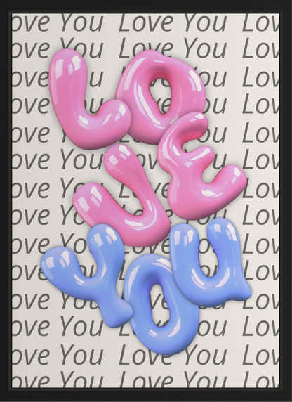 Love You – Modern 3D Typography Framed Digital Artwork